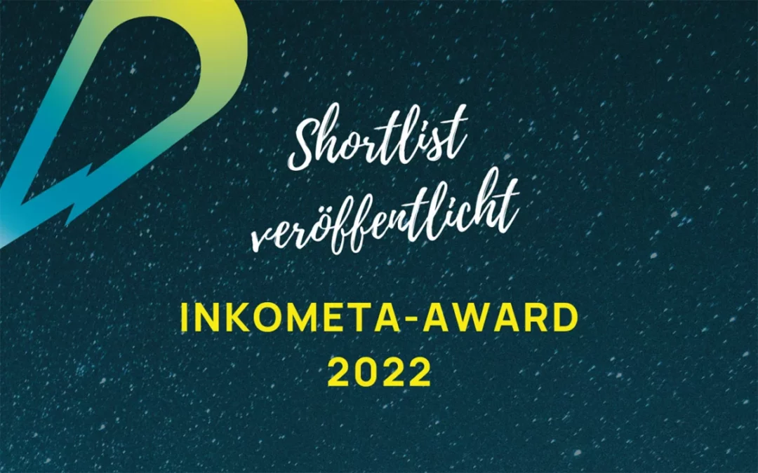 INKOMETA-Award 2022 – Shortlist veröffentlicht